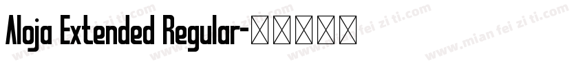 Aloja Extended Regular字体转换